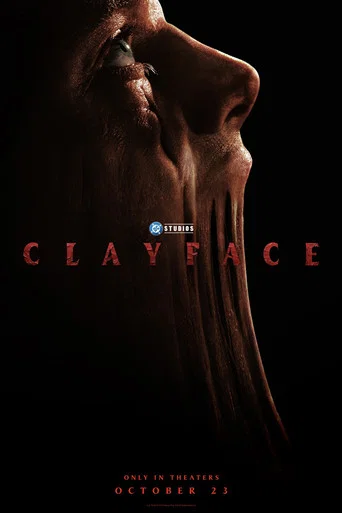 Clayface — Posters 5