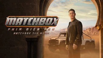 Matchbox the Movie — Backdrops 13